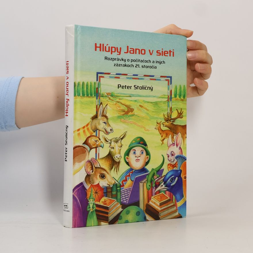 Peter Stoličný Hlúpy Jano v sieti