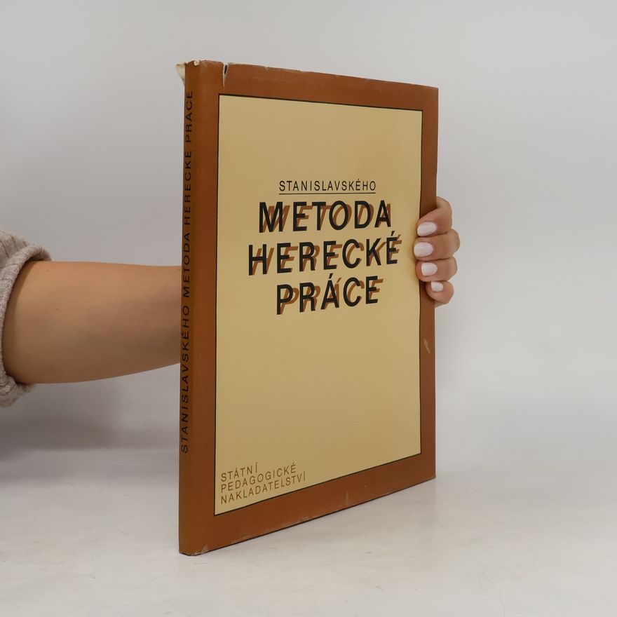 Radovan Lukavský Stanislavského metoda herecké práce