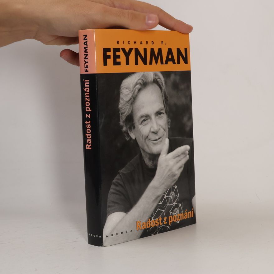 Richard Feynman Radost z poznání