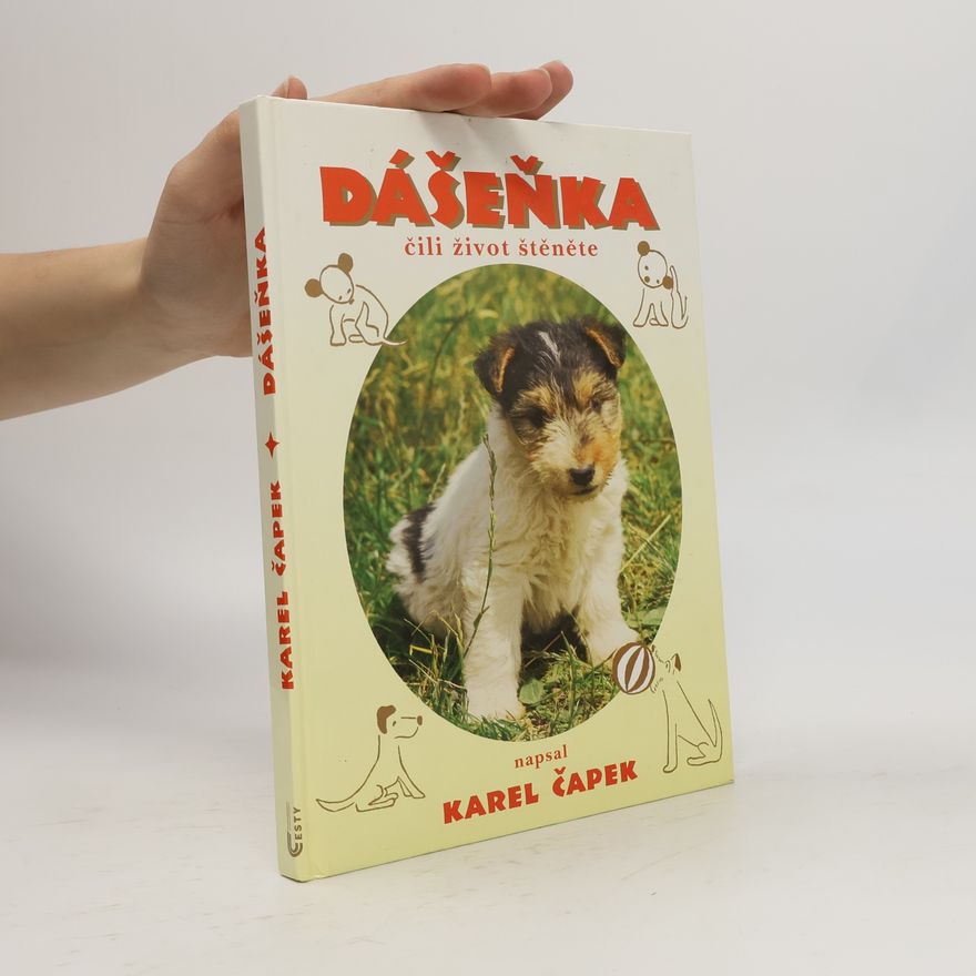 Karel Čapek Dášeňka čili život štěněte