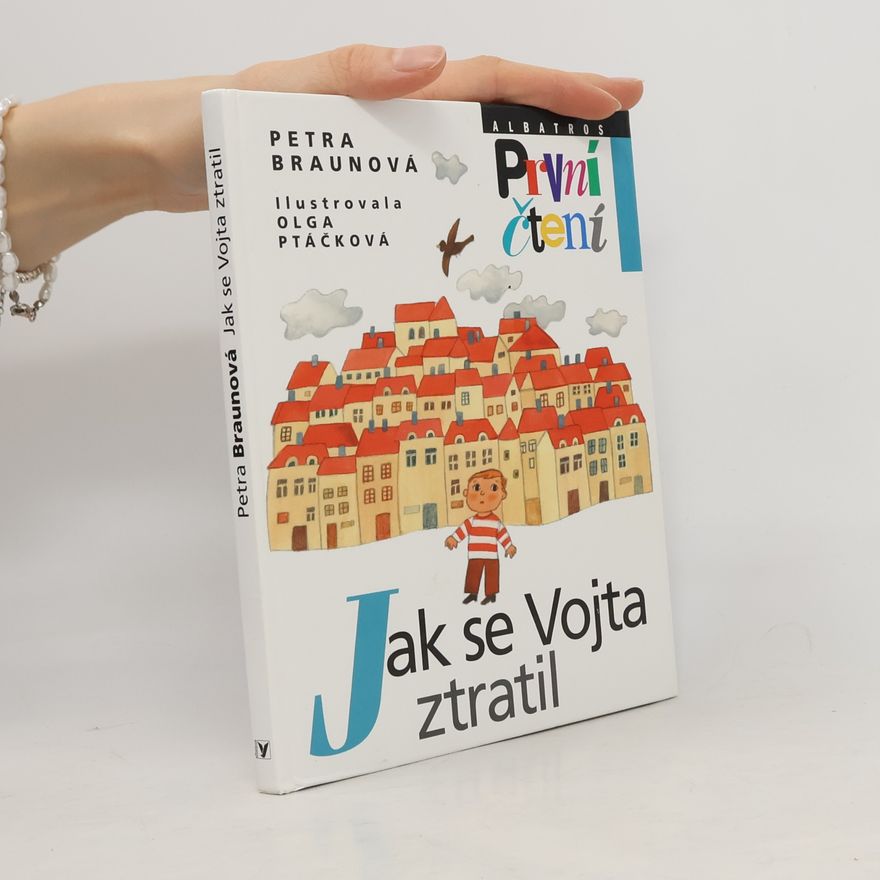 Petra Braunová Jak se Vojta ztratil