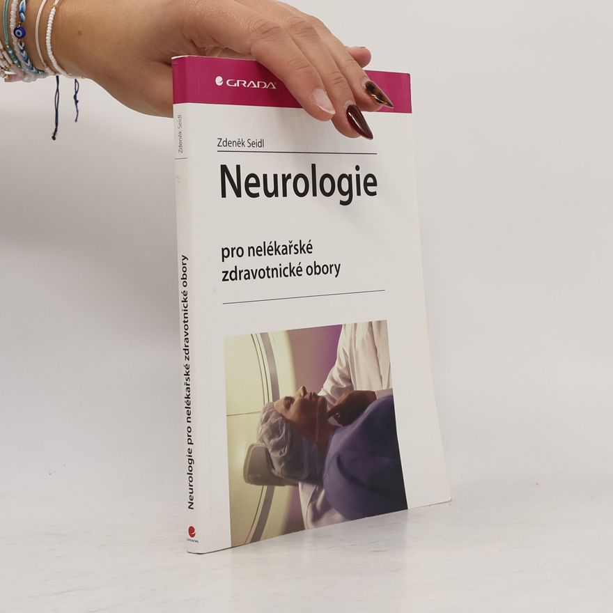 Zdeněk Seidl Neurologie - Pro nelékařské zdravotnické obory