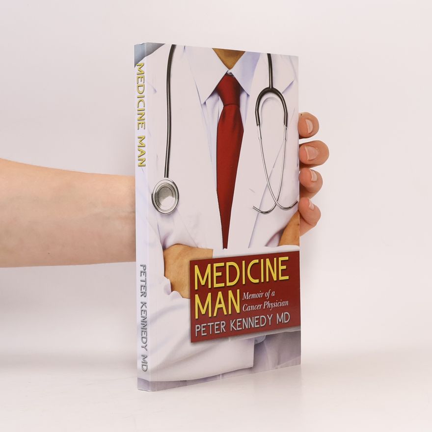 Peter Kennedy MD Medicine Man