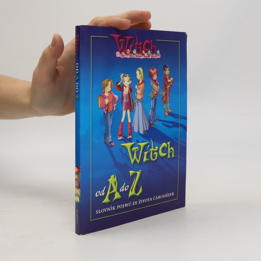 Blanka Markovičová Witch od A do Z: Slovník pojmů ze života čarodějek