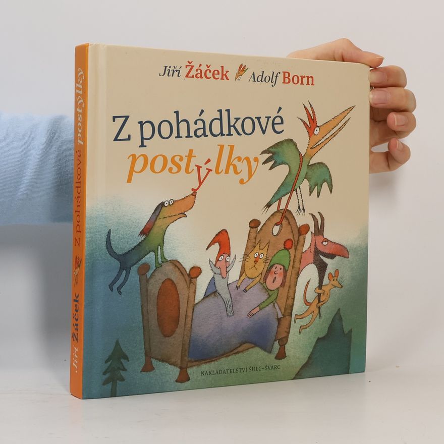 Jiří Žáček Z pohádkové postýlky: Nejznámější pohádky pro nejmenší