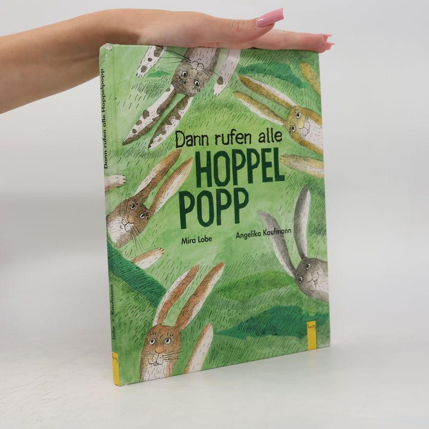 Mira Lobe Dann rufen alle Hoppel-Popp