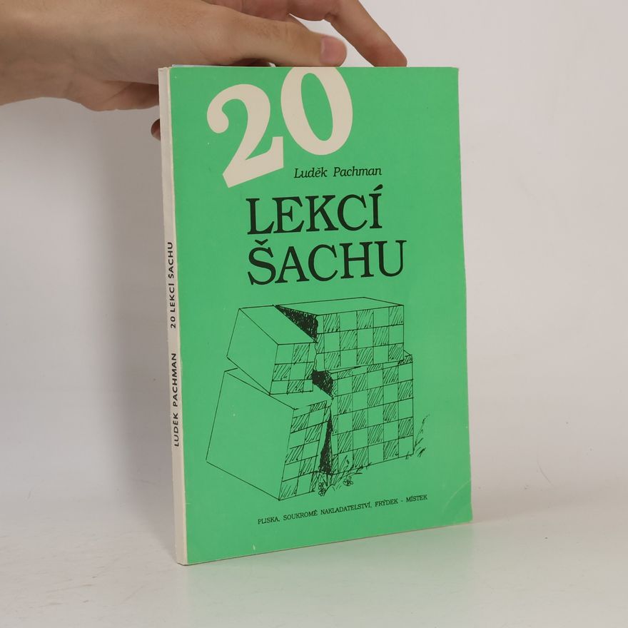 Luděk Pachman 20 lekcí šachu