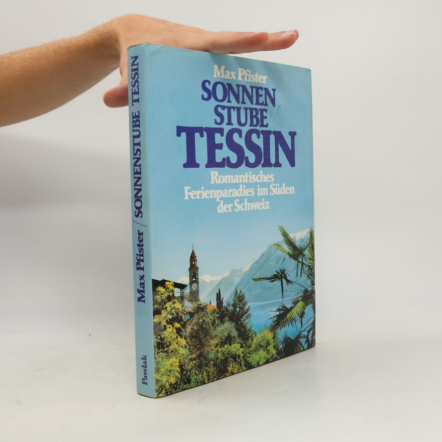 Max Pfister Sonnen stube Tessin