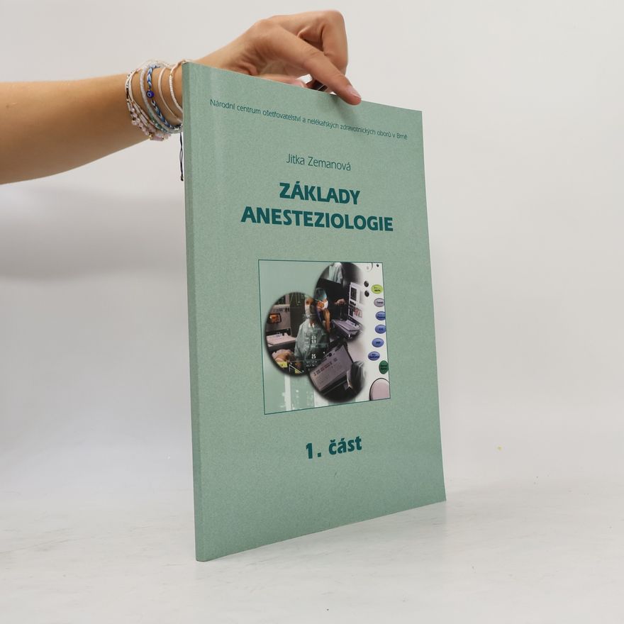 Jitka Zemanová Základy anesteziologie (1. část)