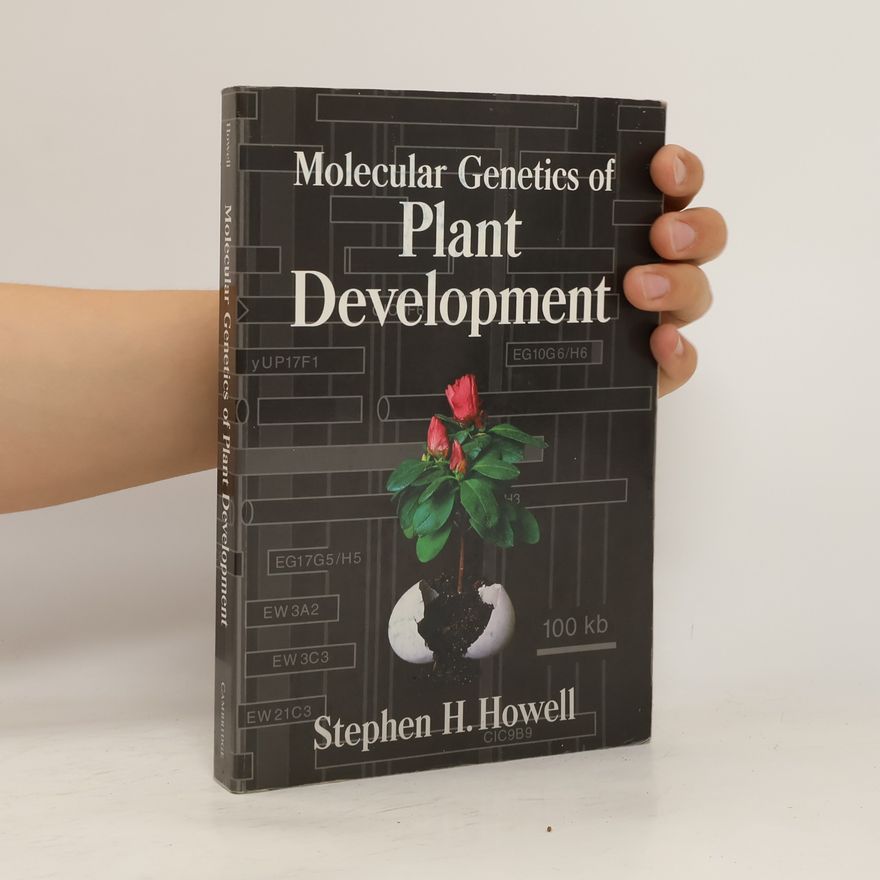 Stephen H. Howell Molecular Genetics of Plant Development