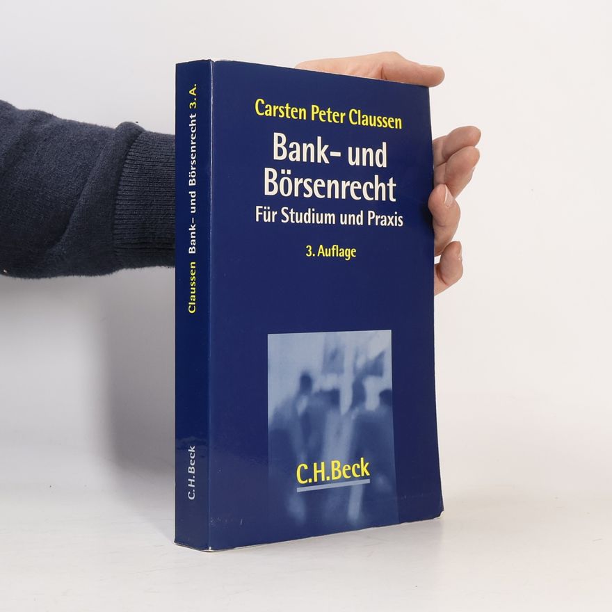 Carsten Peter Claussen Bank- und Börsenrecht für Studium und Praxis