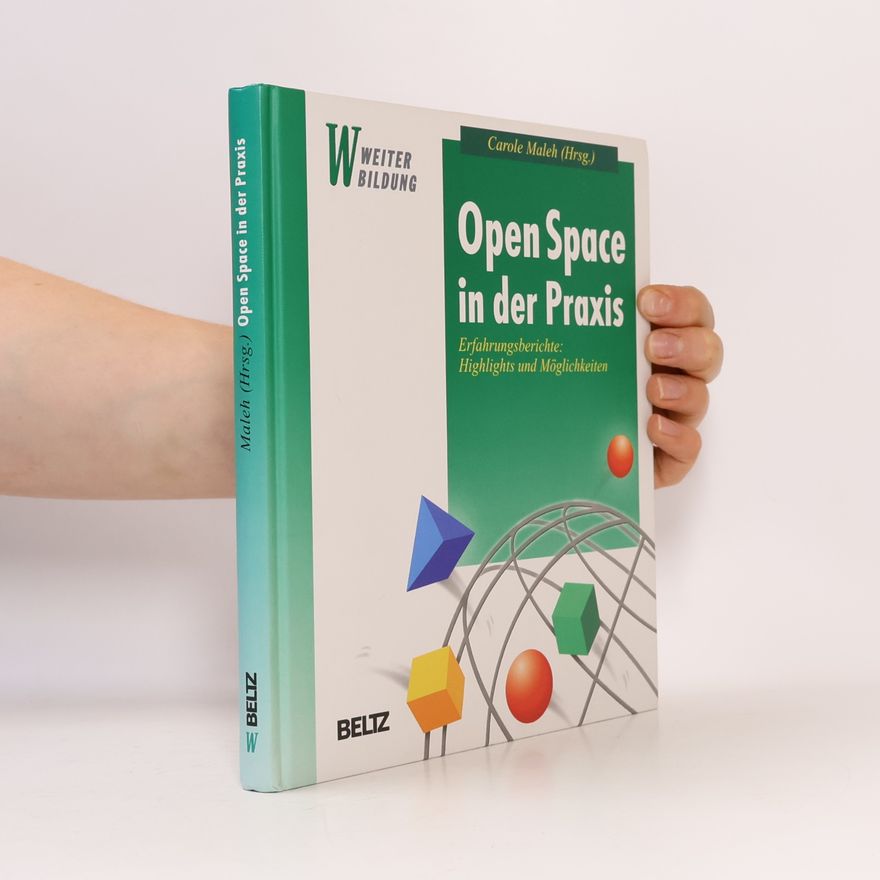 Carole Maleh Open space in der Praxis