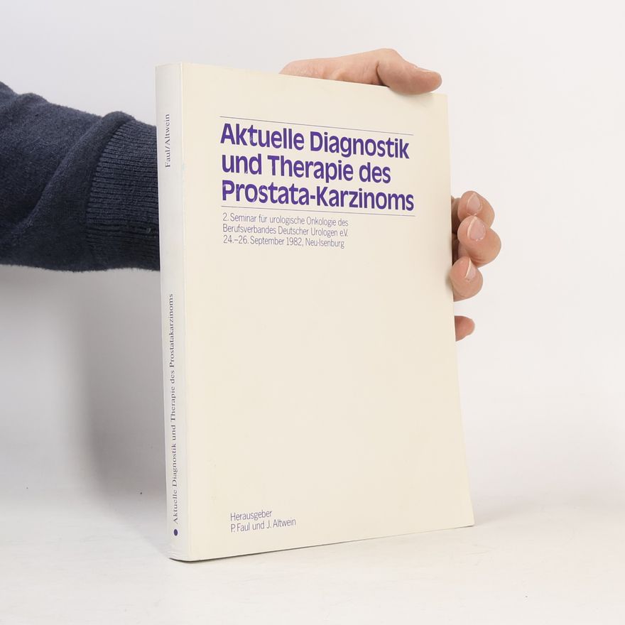 J. E. Altwein Aktuelle Diagnostik und Therapie des Prostatakarzinoms