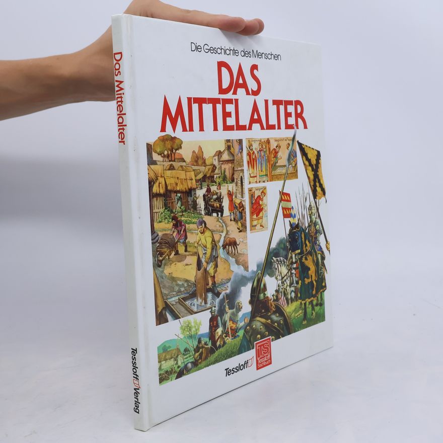 Remo Berselli Die Geschichte des Menschen: Das Mittelalter