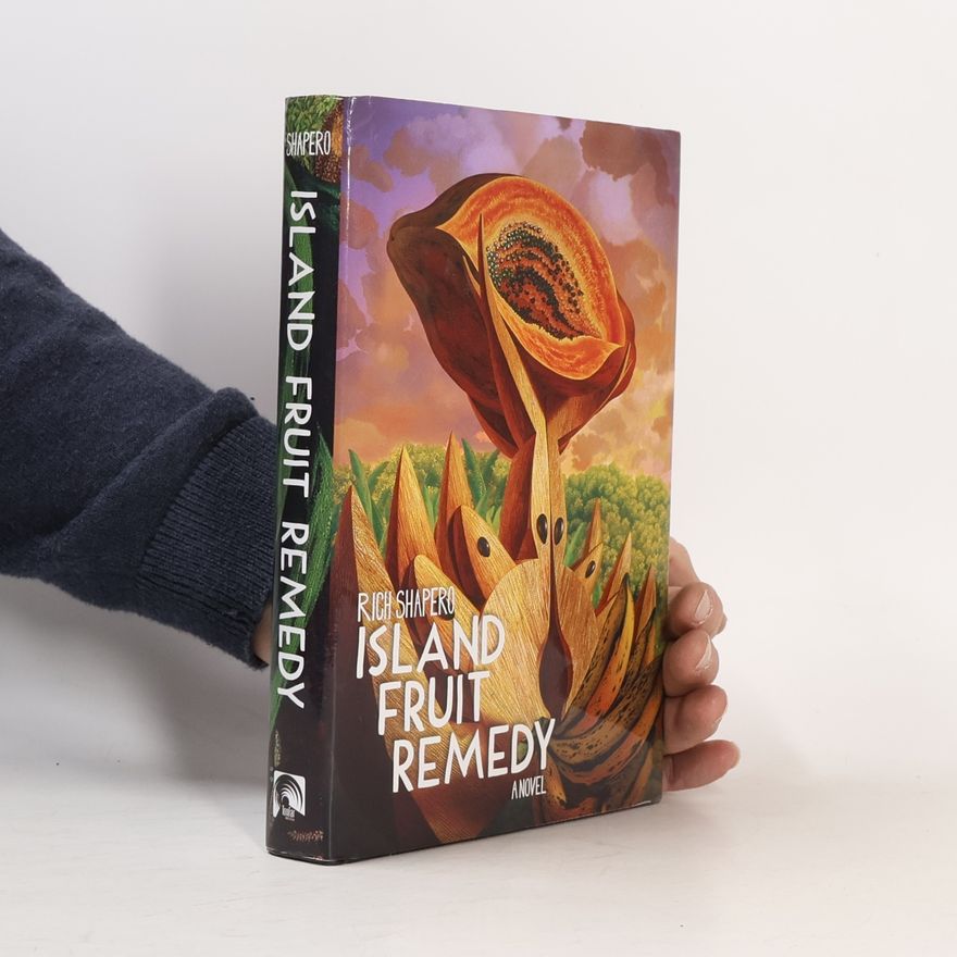 Rich Shapero Island Fruit Remedy