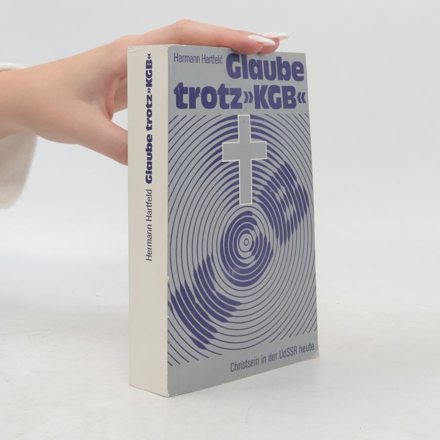 Hermann Hartfeld Glaube trotz KGB
