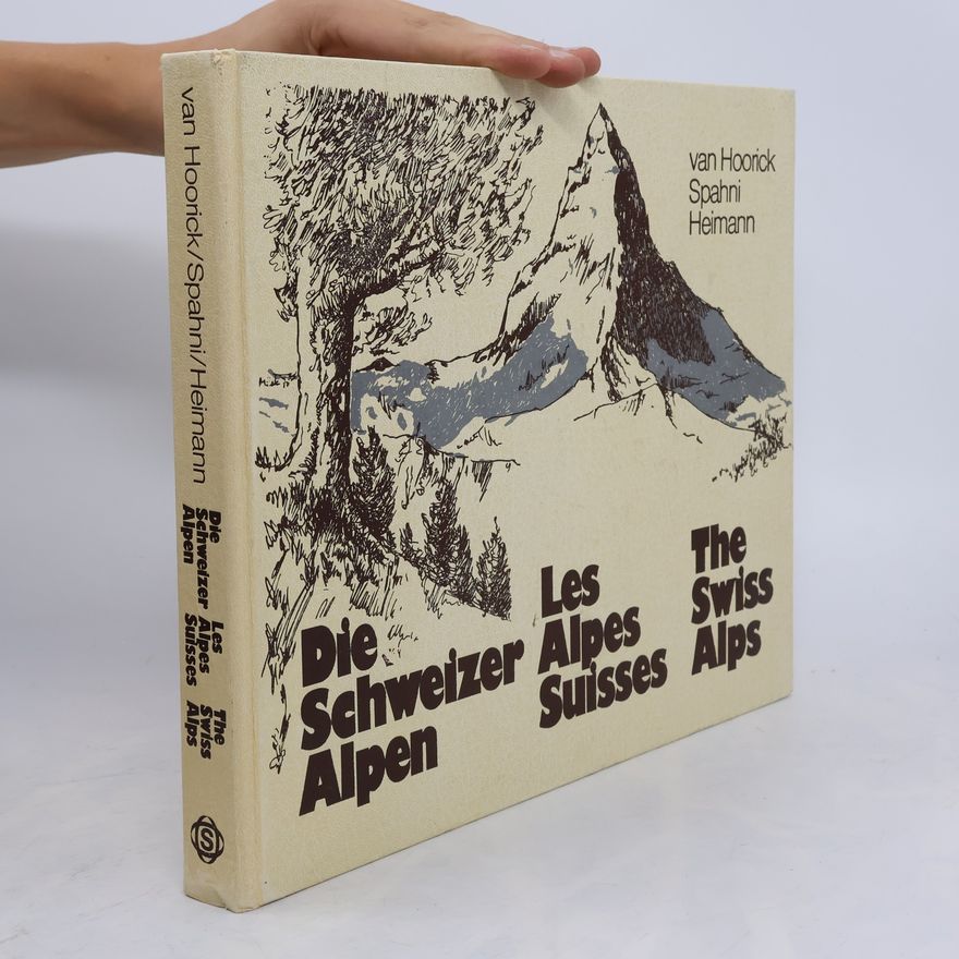 Autorenkollektiv The Swiss Alps/Les Alpes Suisses/Die Schweizer Alpen