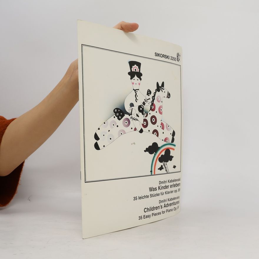Dmitri Kabalevsky Was Kinder Erleben / Children's Adventures