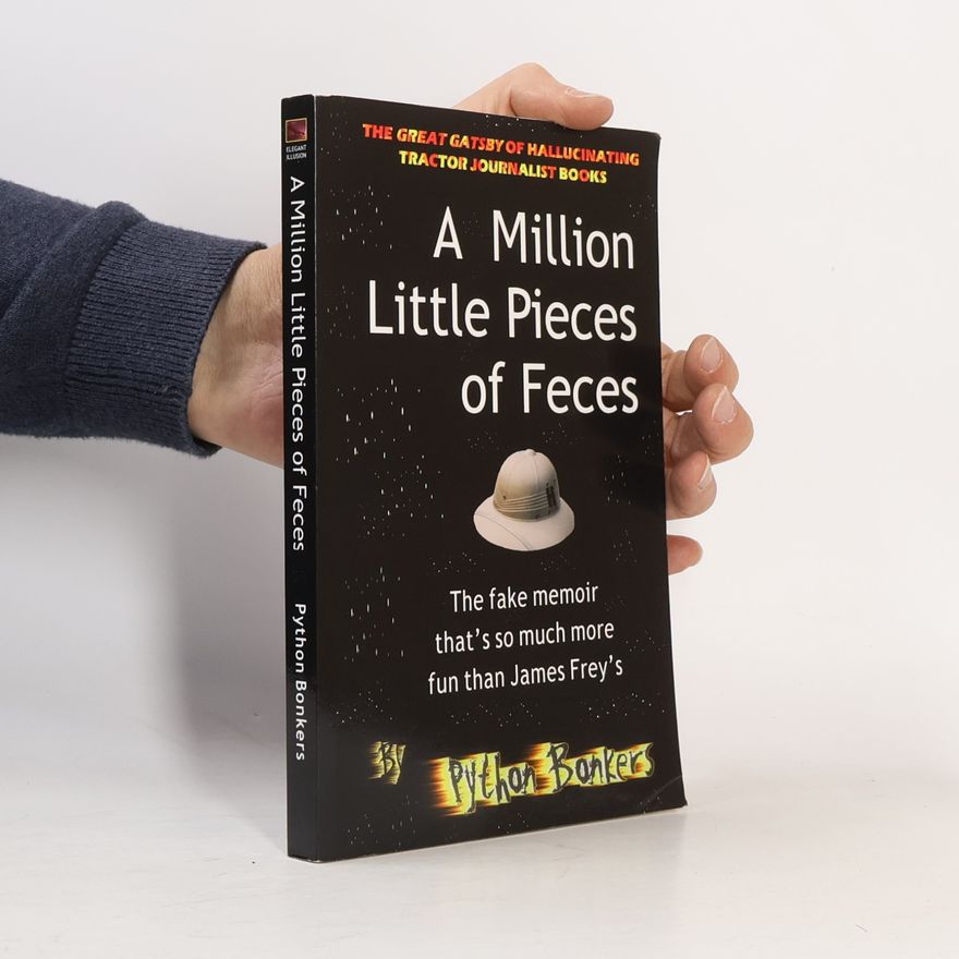Python Bonkers A Million Little Pieces of Feces