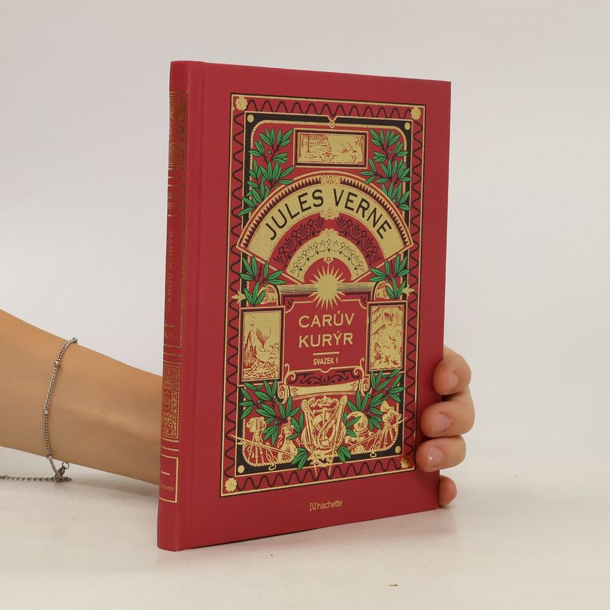 Jules Verne Carův kurýr Svazek 1, První díl
