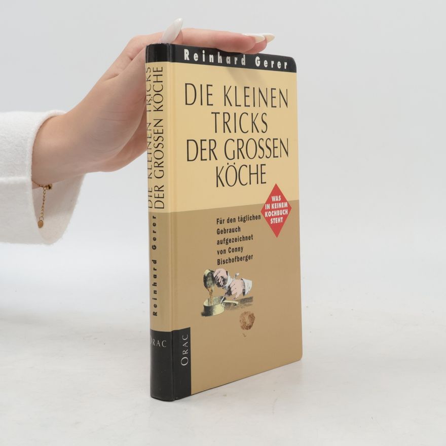 Reinhard Gerer Der kleiner Tricks der grossen Köche