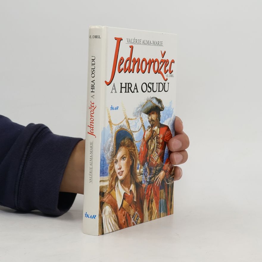 Valérie Alma Marie Jednorožec a hra osudu (VI.)