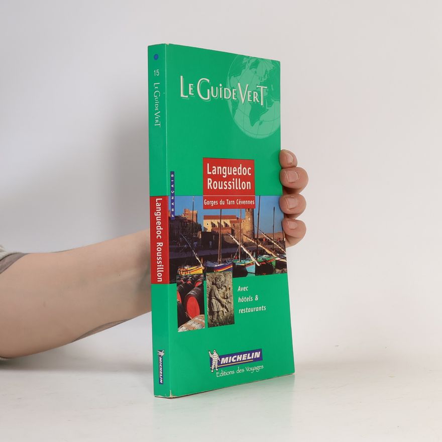 Autores varios Le Guide Vert. Languedoc, Roussillon, Gorges du Tarn, Cévennes