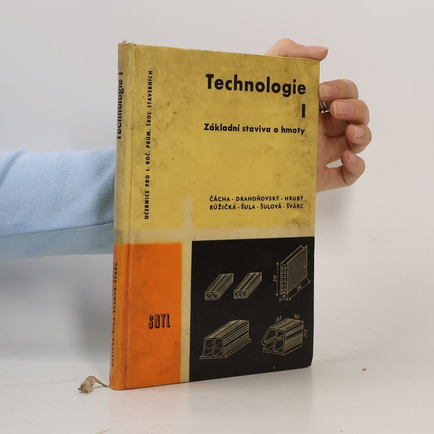 Kolektiv autorů Technologie I. Základní staviva a hmoty
