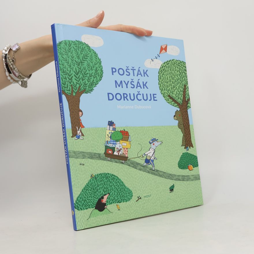 Marianne Dubuc Pošťák Myšák doručuje