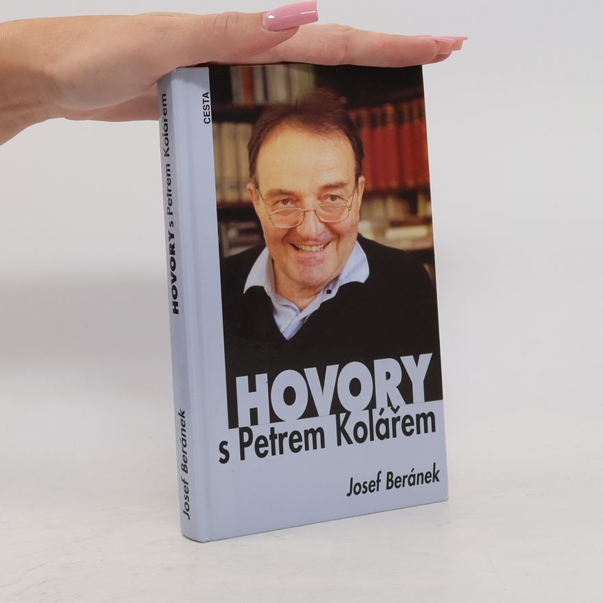 Josef Beránek Hovory s Petrem Kolářem