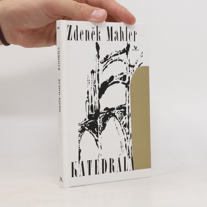 Zdeněk Mahler Katedrála
