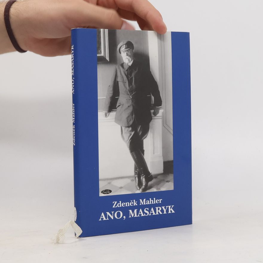 Zdeněk Mahler Ano, Masaryk