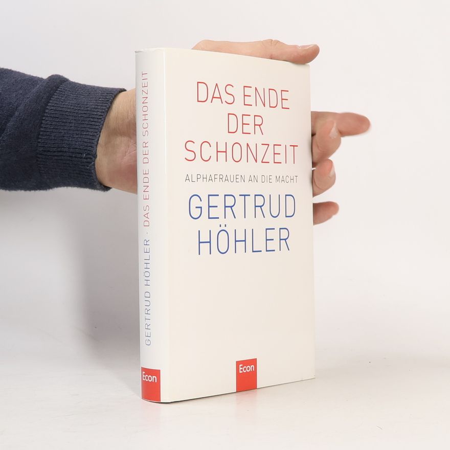 Gertrud Höhler Das Ende der Schonzeit