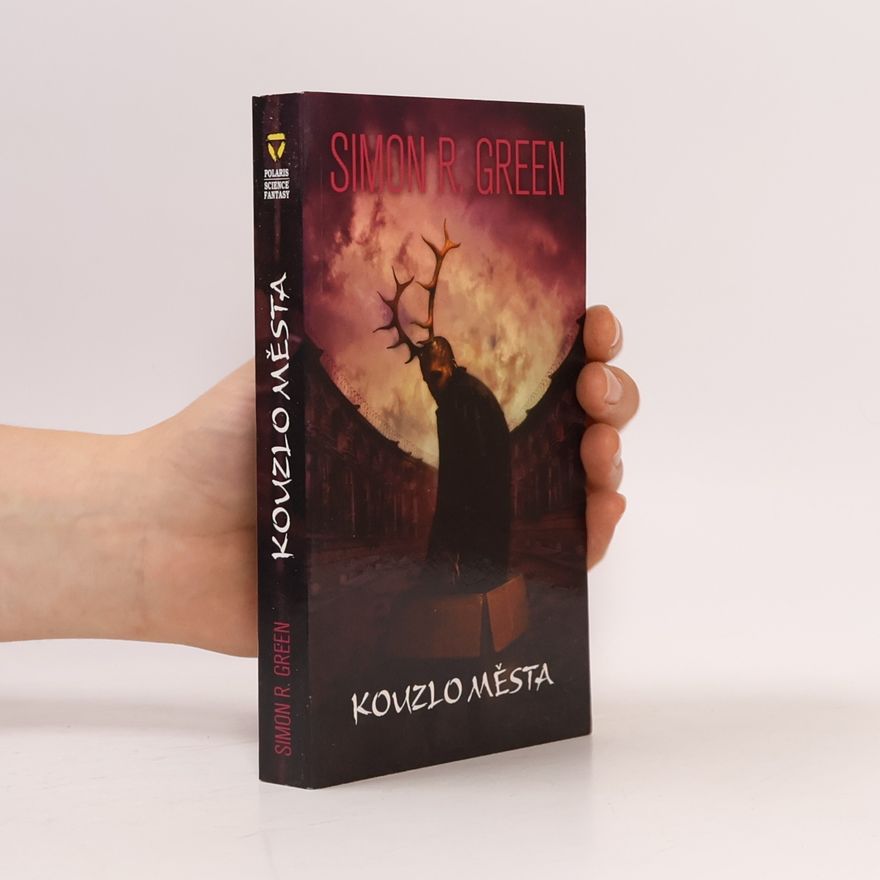 Simon Richard Green Kouzlo města