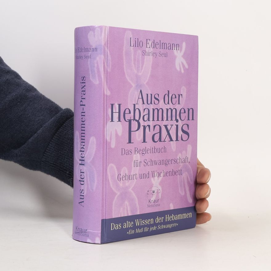 Lilo Edelmann Aus der Hebammen-Praxis