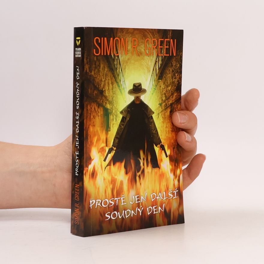 Simon Richard Green Prostě jen další soudný den