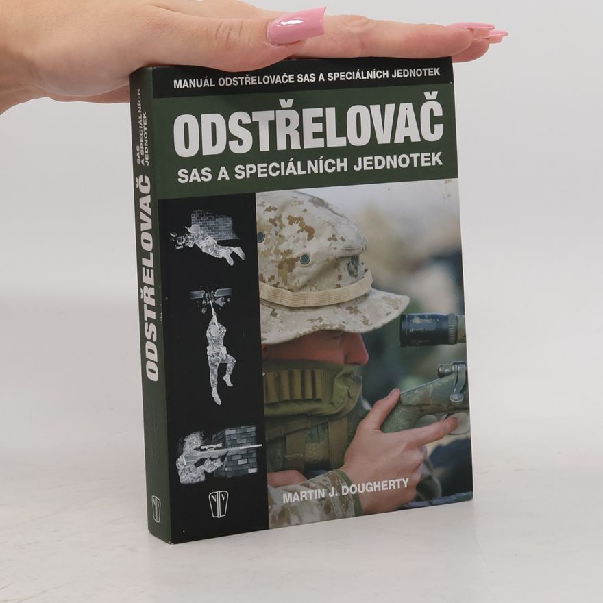 Martin J. Dougherty Odstřelovač SAS a speciálních jednotek