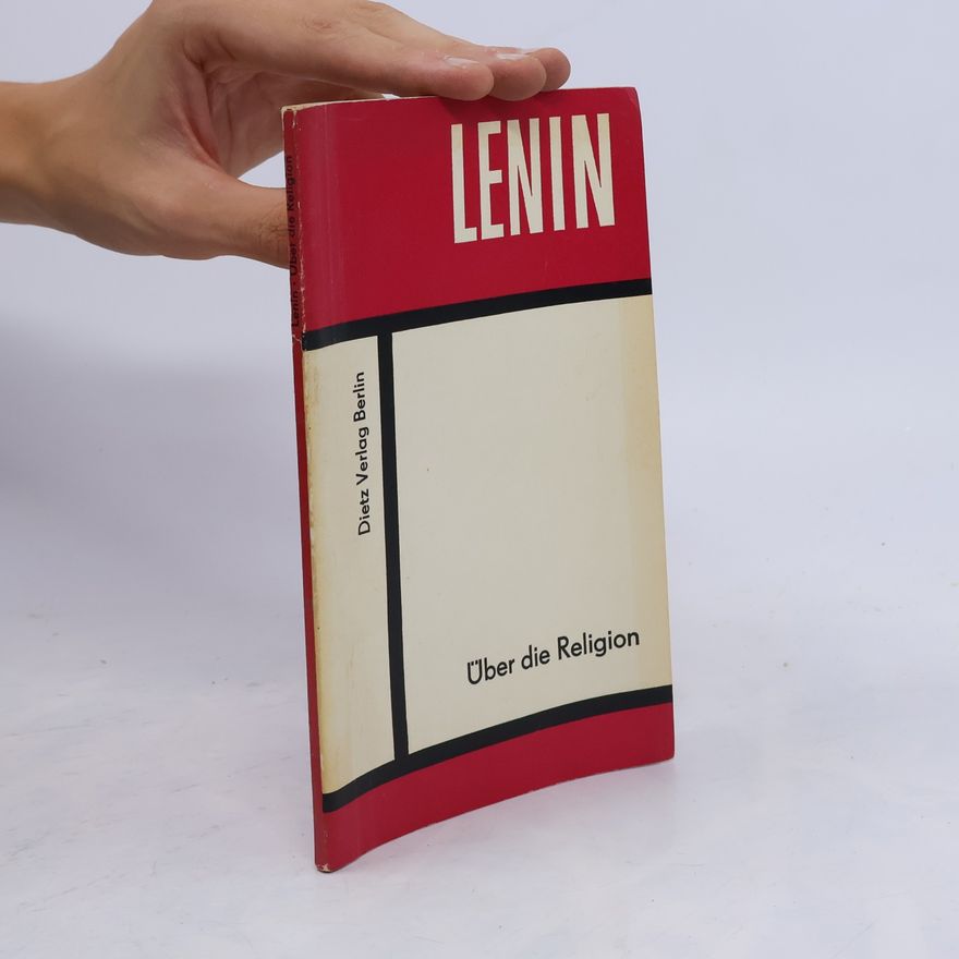Vladimir Lenin Über die Religion