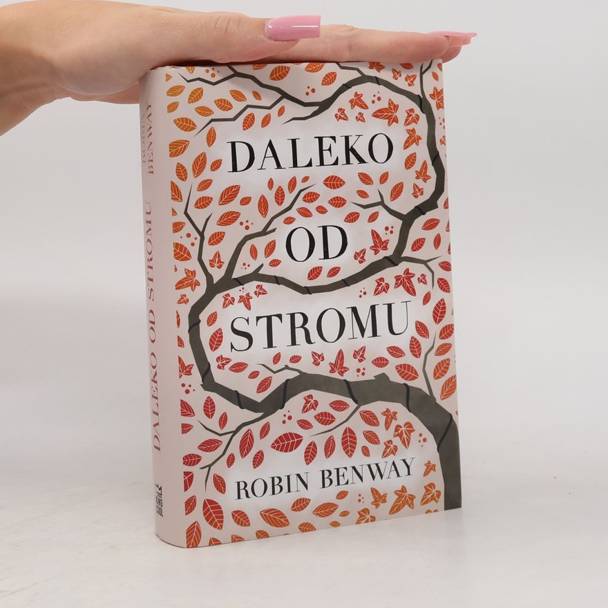 Robin Benway Daleko od stromu