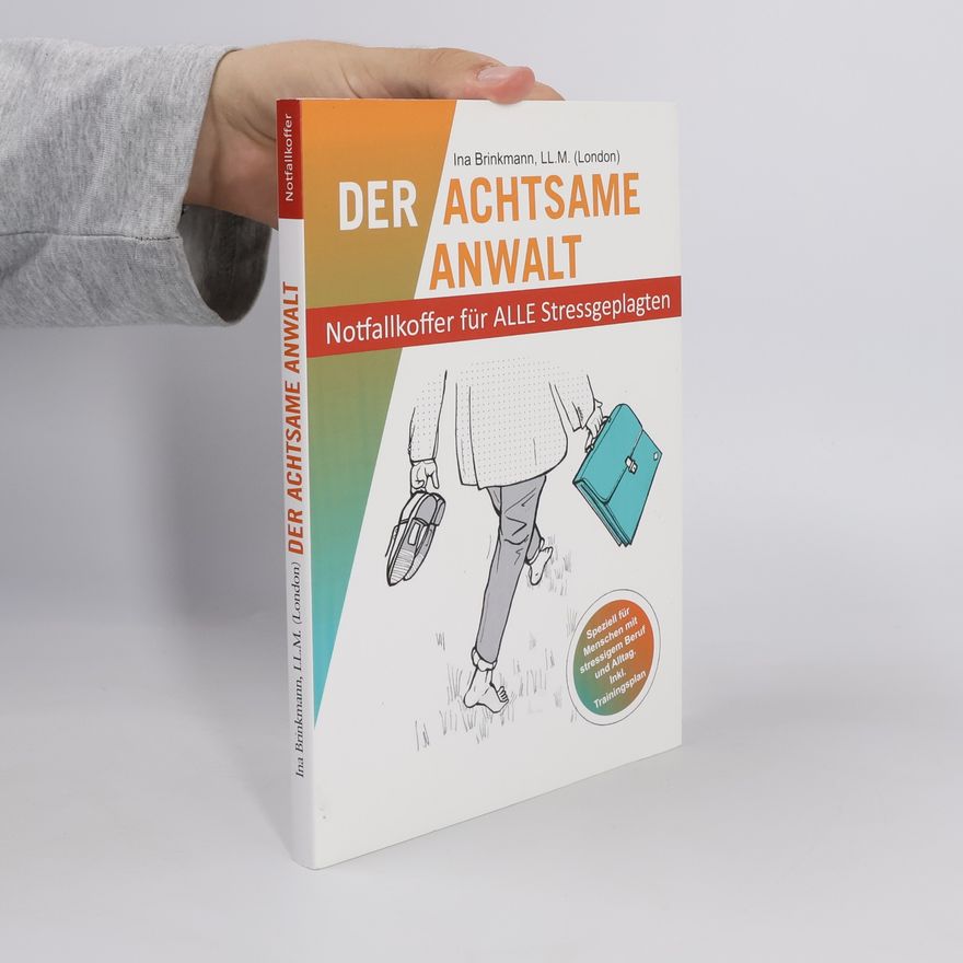 Esther Schaarhuels Der achtsame Anwalt