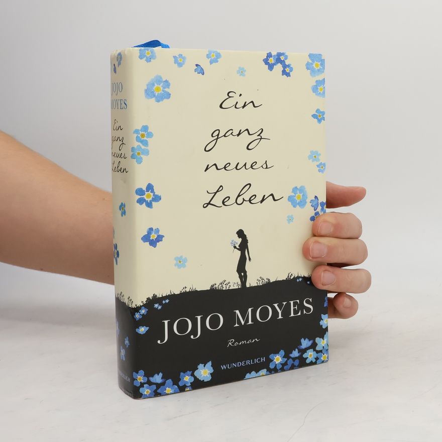 Jojo Moyes Ein ganz neues Leben