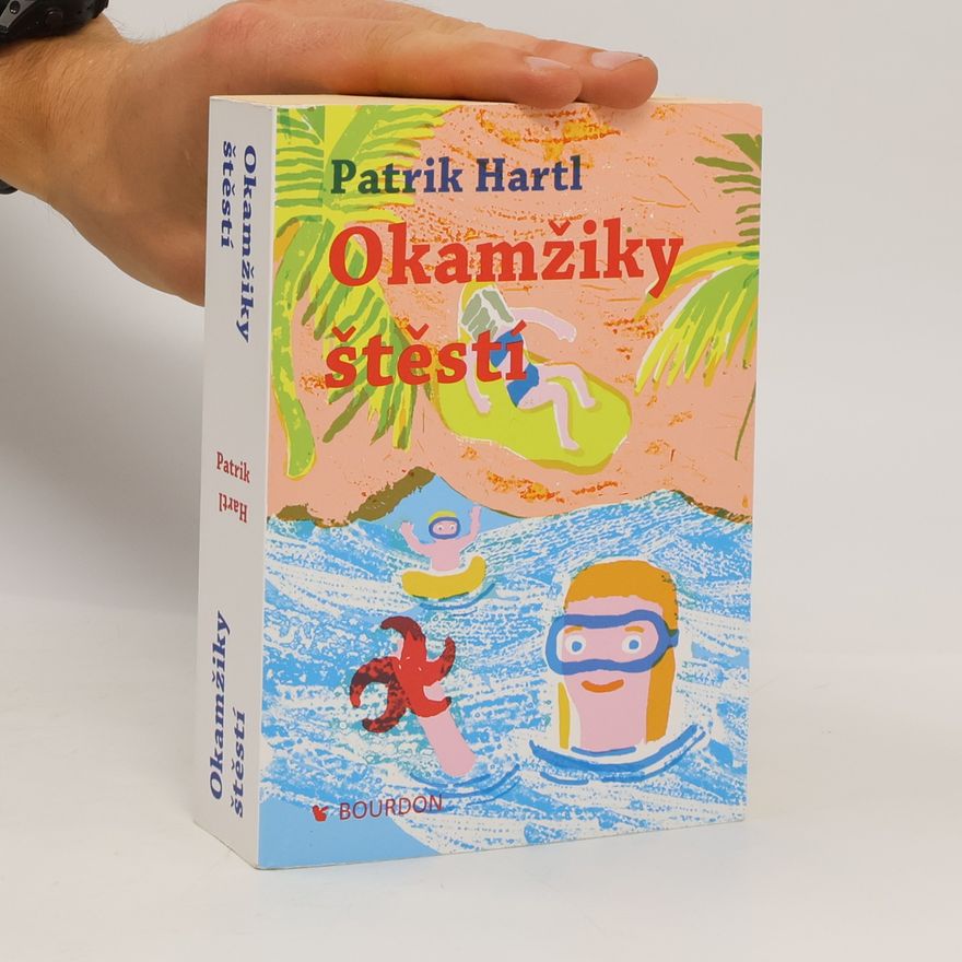 Patrik Hartl Okamžiky štěstí
