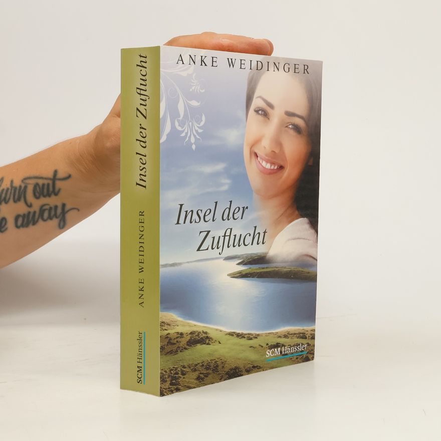 Anke Weidinger Insel der Zuflucht