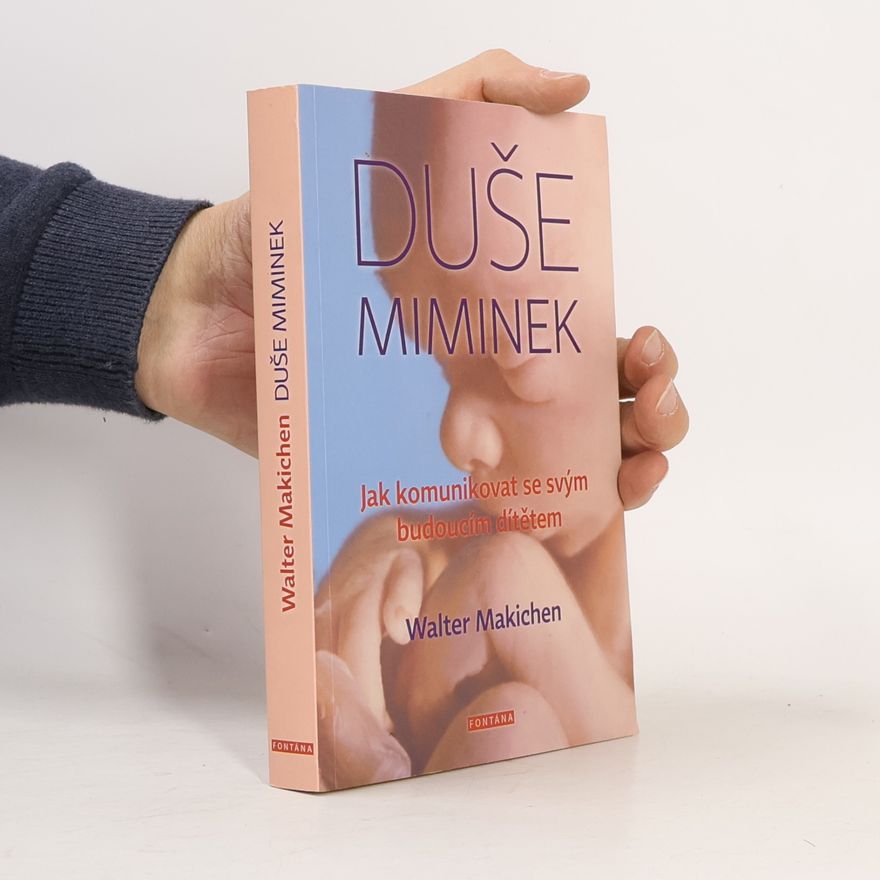 Walter Makichen Duše miminek