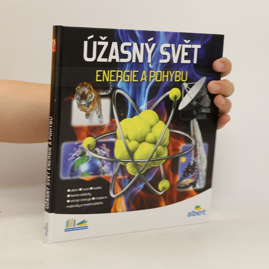 Jiří Kolda Úžasný svět energie a pohybu. Jak to funguje?