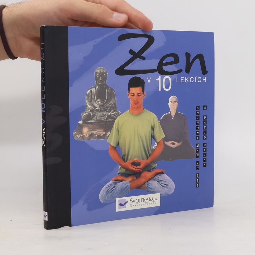 Anthony Man Tu Lee Zen v 10 lekcích