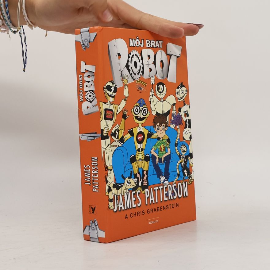 James Patterson Môj brat robot