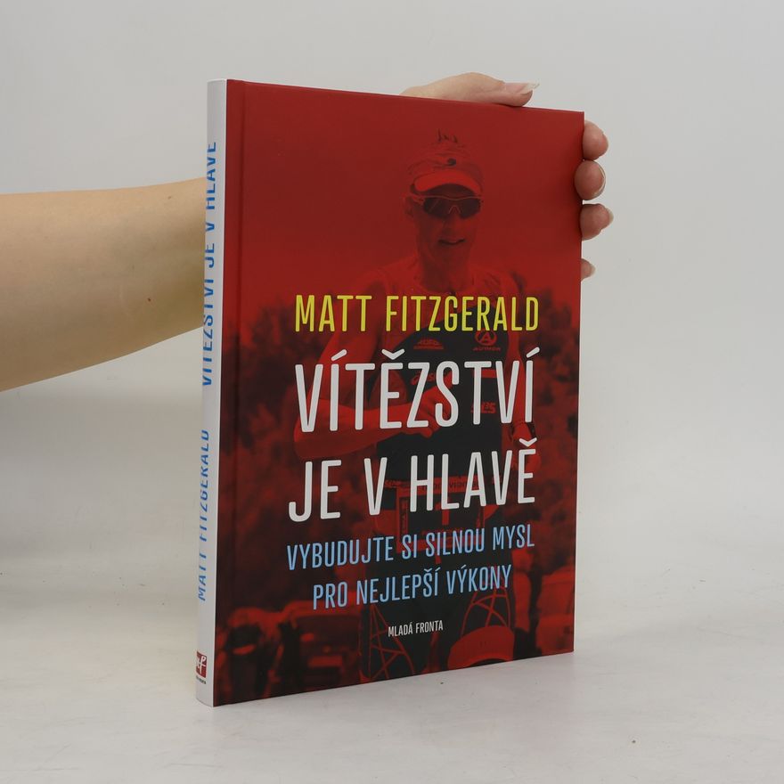 Matt Fitzgerald Vítězství je v hlavě