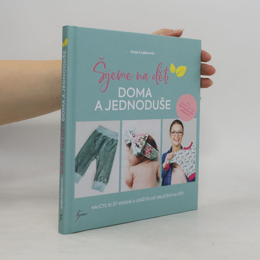 Katja Czajkowski Šijeme na děti doma a jednoduše