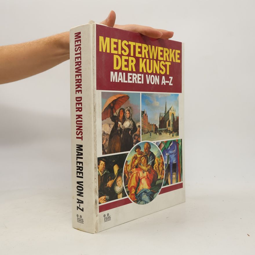 Autorenkollektiv Meisterwerke der Kunst. Malerei von A-Z
